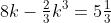 8k-\tfrac{2}{3}k^{3}=5\tfrac{1}{3}
