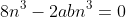 8n^3-2abn^3=0