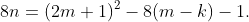 8n=(2m+1)^2-8(m-k)-1.