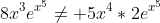 8x^{3}e^{x^{5}}\not= 5x^{4}*2e^{x^{5}}