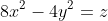 8x^2-4y^2=z