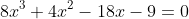 8x^3+4x^2-18x-9=0