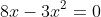 8x-3x^2=0