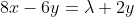 8x-6y=\lambda 2y