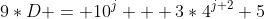 9*D = 10^j + 3*4^{j+2}+5