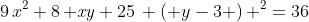 9\,{x}^{2}+8\,{\it xy}+25\, \left( y-3 \right) ^{2}=36