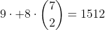 9\cdot 8\cdot\binom{7}{2}=1512