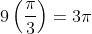 9\left(\frac{\pi}{3}\right)=3\pi