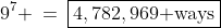 9^7 \:=\:\boxed{4,782,969\text{ ways}}