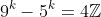 9^k-5^k=4\mathbb{Z}