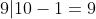 9|10-1=9
