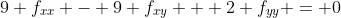9 f_{xx} - 9 f_{xy} + 2 f_{yy} = 0