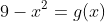9-x^2=g(x)