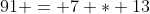 91 = 7 * 13