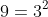 9=3^2~\&~27=3^3