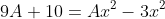 9A+10=Ax^2-3x^2