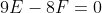 9E-8F=0