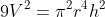 9V^2={\pi}^2r^4h^2