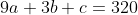 9a+3b+c=320