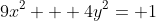 9x^{2} + 4y^{2}= 1