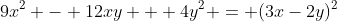 9x^2 - 12xy + 4y^2 = (3x-2y)^2