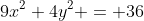 9x^2+4y^2 = 36