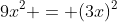 9x^2 = (3x)^2