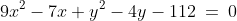 \text{Sketch the graph of the following function: }\;9x^2-7x+y^2-4y-112\:=\:0