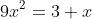 9x^2=3+x