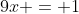 9x = 1