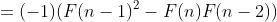 =(-1)(F(n-1)^2-F(n)F(n-2))