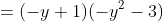 =(-y+1)(-y^2-3)