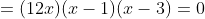=(12x)(x-1)(x-3)=0