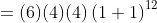 =(6)(4)(4)\left(1+1\right)^{12}