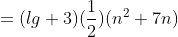 =(lg 3)(\frac{1}{2})(n^{2}+7n)