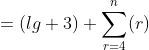 =(lg 3) \sum_{r=4}^{n}(r)
