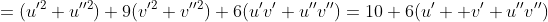 =(u'^2+u''^2)+9(v'^2+v''^2)+6(u'v'+u''v'')=10+6(u'  v'+u''v'')