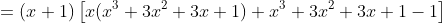 =(x+1)\left[x(x^3+3x^2+3x+1)+x^3+3x^2+3x+1-1\right]