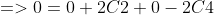 =>0=0+2C2+0-2C4