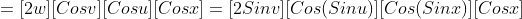=[2w][Cosv][Cosu][Cosx]=[2Sinv][Cos(Sinu)][Cos(Sinx)][Cosx]