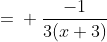 =\\ \frac{-1}{3(x+3)}