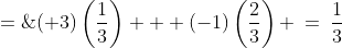 (b)\;\;\text{Average} \;=\;(+3)\left(\frac{1}{3}\right) + (-1)\left(\frac{2}{3}\right) \:=\:\frac{1}{3}