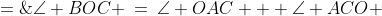 \angle BOC \:=\:\angle OAC + \angle ACO \;=\;\theta + \theta \;=\;2\theta