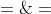 \displaystyle=\; \frac{\csc x(\sec x + \csc x)}{(\sec x - \csc x)(\sec x + \csc x)} \;=\;\frac{\csc x}{\sec x - \csc x} 