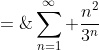 \text{Evaluate: }\;S \;=\;\sum^{\infty}_{n=1} \frac{n^2}{3^n}