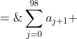 \sum^{98}_{j=0}a_{j+1} \;=\;50\;\;[4]