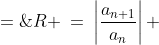 R \:=\:\left|\frac{a_{n+1}}{a_n}\right| \;=\;\left|\frac{x^{n+1}}{6^{n+1}(n+1)^4}\cdot\fra  c{6^nn^4}{x^n}\right| \;=\;\left|\frac{6^n}{6^{n_1}}\cdot\frac{n^4}{(n+1  )^4} \cdot\frac{x^{n+1}}{x^n}\right|