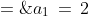 a_n \;=\;a_{n-1}\!\cdot\!\frac{1}{10^{n-1}},\;\;a_1\,=\,2