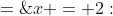 x = 2:\;\;3f(2) + 2f(\text{-}1)\;=\;13