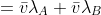 =\bar{v}\lambda_{A}+\bar{v}\lambda_{B}